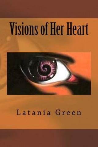 Knjiga Visions of Her Heart Latania Green
