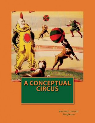 Carte A Conceptual Circus Kenneth Jarrett Singleton