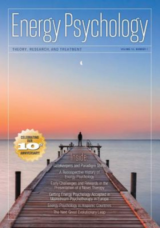 Kniha Energy Psychology Journal, 10: 1: Theory, Research, and Treatment Dawson Church