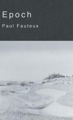 Knjiga Epoch Paul Fauteux
