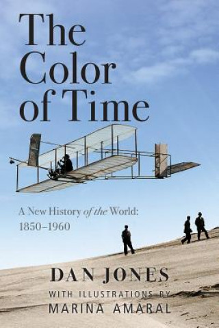 Buch The Color of Time: A New History of the World: 1850-1960 Dan Jones