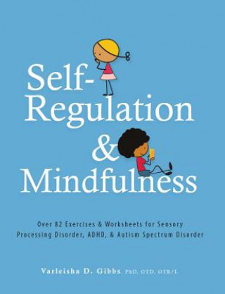 Könyv Self-Regulation and Mindfulness Varleisha Gibbs