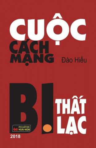 Könyv Cuoc Cach Mang Bi That Lac: DAO Hieu Nxb Hoai Niem
