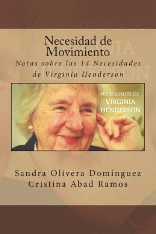Книга Necesidad de Movimiento: Notas sobre las 14 Necesidades de Virginia Henderson Sandra Olivera Dominguez