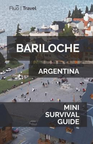 Könyv Bariloche Mini Survival Guide Jan Hayes