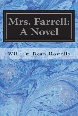 Book Mrs. Farrell William Dean Howells