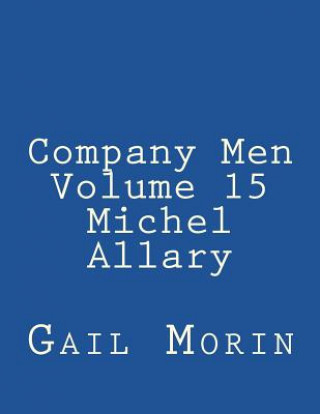 Könyv Company Men - Volume 15 - Michel Allary Gail Morin