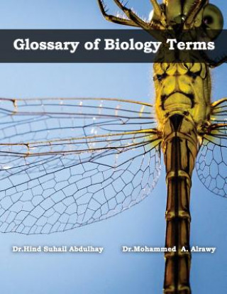 Carte Glossary of Biology Terms: Glossary of Biology Terms (English - Arabic) Dr Hind Suhail Abdulhay