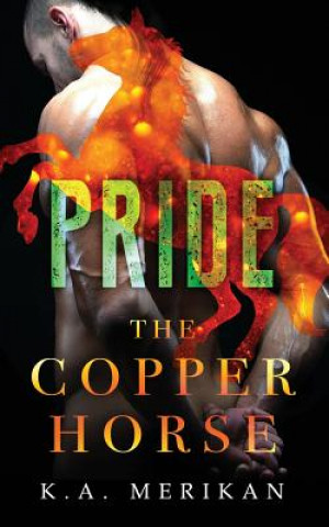 Книга The Copper Horse: Pride K a Merikan