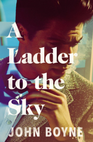 Könyv Ladder to the Sky John Boyne