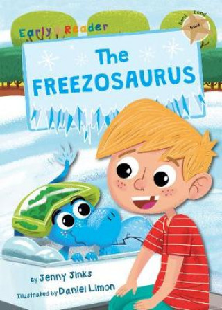Knjiga Freezosaurus Jenny Jinks