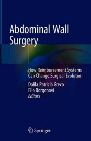 Книга Abdominal Wall Surgery Dalila Patrizia Greco