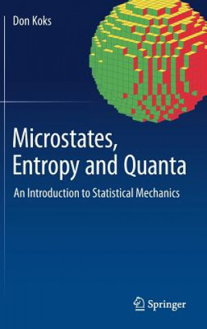 Könyv Microstates, Entropy and Quanta Don Koks