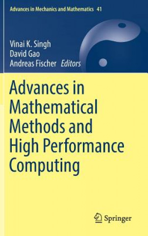 Könyv Advances in Mathematical Methods and High Performance Computing Vinai K. Singh