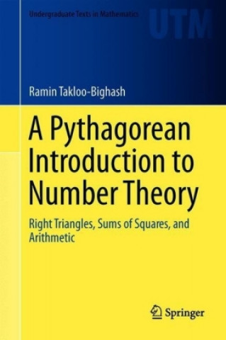 Könyv Pythagorean Introduction to Number Theory Ramin Takloo-Bighash