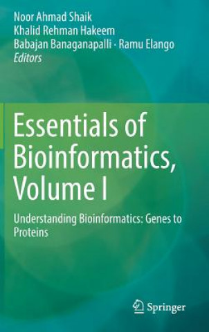 Kniha Essentials of Bioinformatics, Volume I Noor Ahmad Shaik