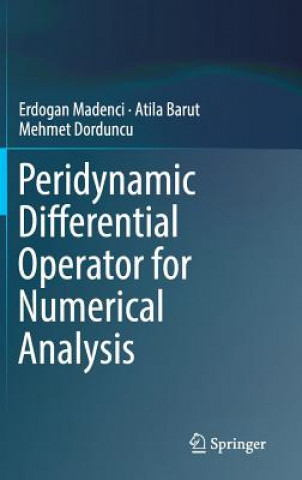 Carte Peridynamic Differential Operator for Numerical Analysis Erdogan Madenci