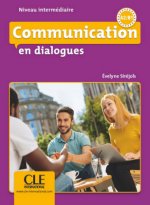 Carte Communication en dialogues. Niveau intermédiaire. Schülerbuch + mp3 CD + Corrigés des exercices Evelyne Siréjols