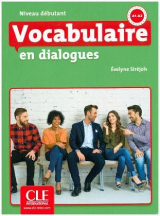 Kniha Vocabulaire en dialogues. Niveau débutant. Schülerbuch+Audio-CD Evelyne Siréjols