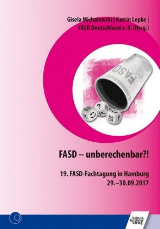 Kniha FASD - unberechenbar?! Gisela Michalowski