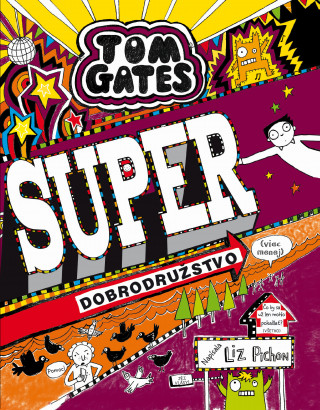 Kniha Tom Gates Super dobrodružstvo (viac-menej) Liz Pichon