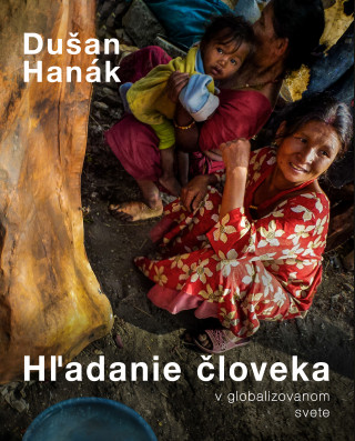 Kniha Hľadanie človeka v globalizovanom svete Dušan Hanák