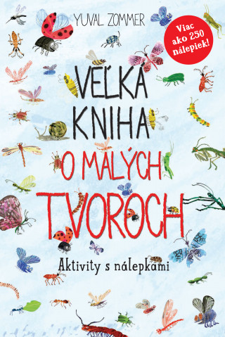 Könyv Veľká kniha o malých tvoroch Yuval Zommer