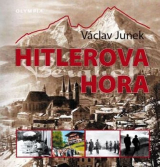 Kniha Hitlerova hora Václav Junek