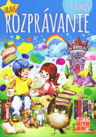 Książka Hravé rozprávanie pre deti 5-6 rokov PZ Dáša Mochňacká