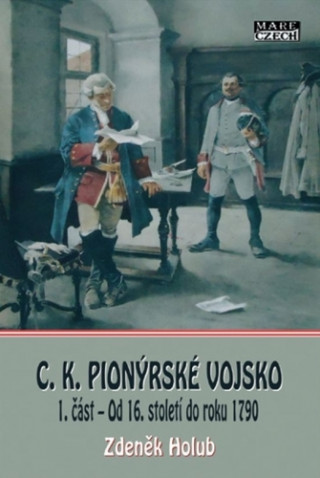 Kniha C.K. Pionýrské vojsko Zdeněk Holub