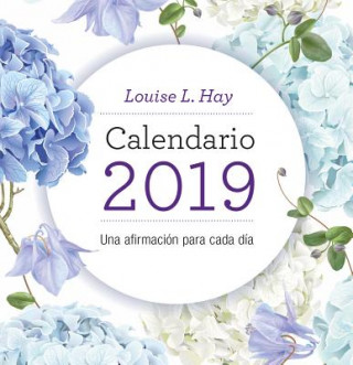 Kniha Calendario Louise Hay 2019 Louise Louise L.