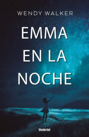 Könyv EMMA EN LA NOCHE WENDY WALKER