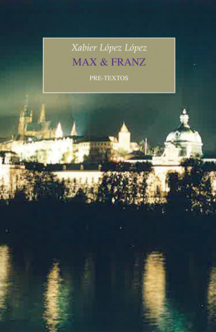 Kniha MAX & FRANZ XABIER LOPEZ LOPEZ