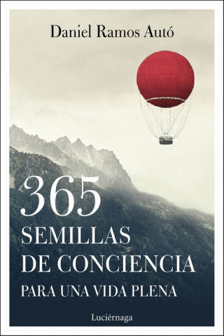Livro 365 SEMILLAS DE CONCIENCIA PARA UNA VIDA PLENA DANIEL RAMOS AUTO