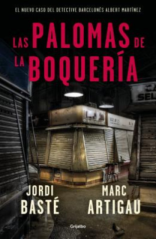 Book LAS PALOMAS DE LA BOQUERíA JORDI BASTE