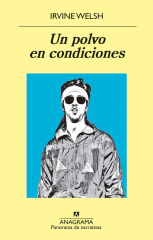 Книга UN POLVO EN CONDICIONES Irvine Welsh