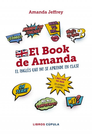 Kniha EL BOOK DE AMANDA. EL INGLÉS QUE NO SE APRENDE EN CLASE AMANDA JEFFREY