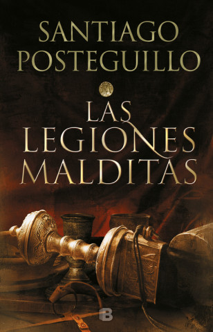 Carte LAS LEGIONES MALDITAS SANTIAGO POSTEGUILLO