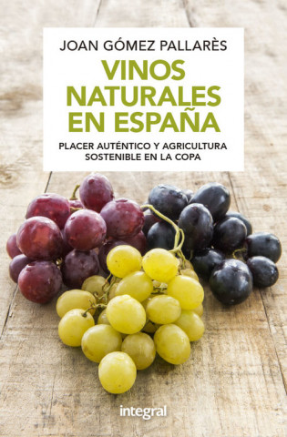 Knjiga VINOS NATURALES EN ESPAÑA JOAN GOMEZ PALLARES