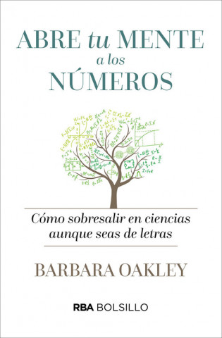 Βιβλίο ABRE TU MENTE A LOS NÚMEROS BARBARA OAKLEY