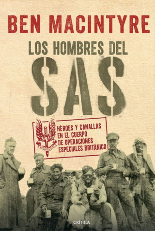 Kniha LOS HOMBRES DE SAS BEN MACINTYRE