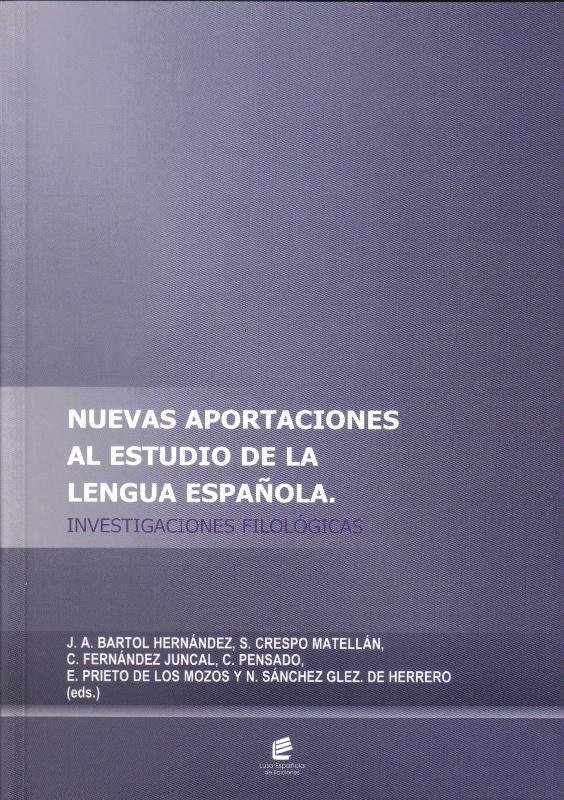 Kniha Nuevas aportaciones al estudio de la Lengua Española J. A. BARTOL