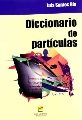 Livre DICCIONARIO DE PARTÍCULAS LUIS SANTOS RIO