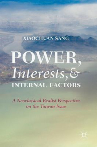 Book Power, Interests, and Internal Factors Xiaochuan Sang