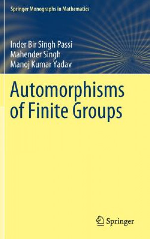 Kniha Automorphisms of Finite Groups Inder Bir Singh Passi