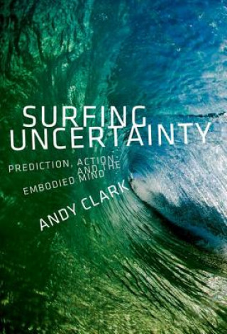Kniha Surfing Uncertainty Andy Clark