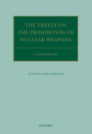 Carte Treaty on the Prohibition of Nuclear Weapons Casey-Maslen