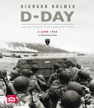 Kniha D-Day Remembered RICHARD HOLMES