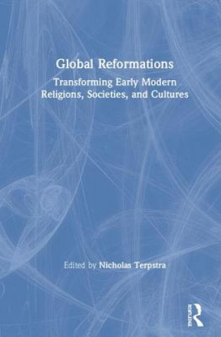 Buch Global Reformations Nicholas Terpstra