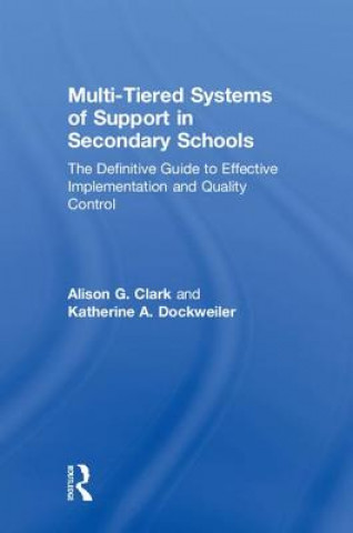 Kniha Multi-Tiered Systems of Support in Secondary Schools Clark